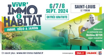 Salon Vivr’Immo & Habitat des Trois Frontières du 6 au 8 septembre